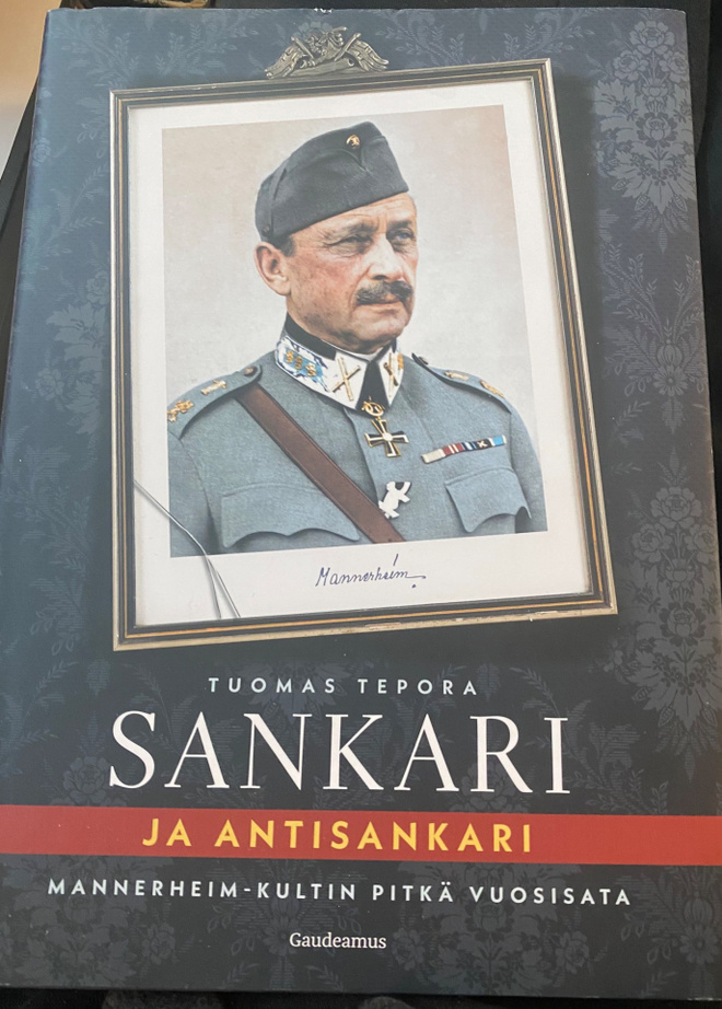 Sankari ja antisankari. Mannerheim-kultin pitkä vuosisata