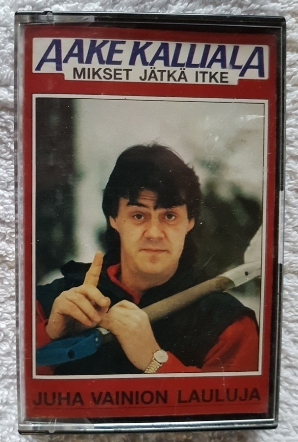 Aake Kalliala  – Mikset Jätkä Itke C-KASETTI