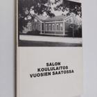 Aarne Poutanen ym. : Salon koululaitos vuosien saatossa -... - pikkukuva 1