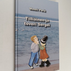 Meeri Perä : Tilliäinen ja toveri Sergei - pikkukuva 1