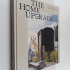 Robert Klanten : The home upgrade : new homes in remodele... - pikkukuva 1