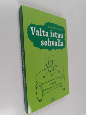 Susanna Rahkonen : Valta istuu sohvalla (signeerattu)
