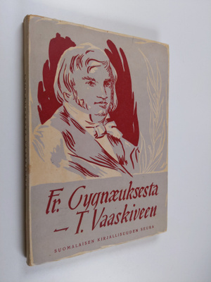 Suomalaisen kirjallisuuskritiikin antologia : Fredrik Cyg...