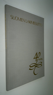 Toivo Sainio : Suomen lakimiesliitto 40 vuotta