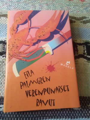 Eila Palmgren: Verenpunaiset ravut