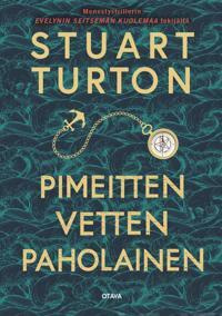 Stuart Turton: Pimeitten vetten paholainen (UUSI)