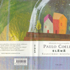Paulo Coelho: Elämä (sid.6p. Bazar 2009) - pikkukuva 2