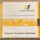 MACHINERY, KAPPALE SUOMEN HISTORIAA CD - pikkukuva 1