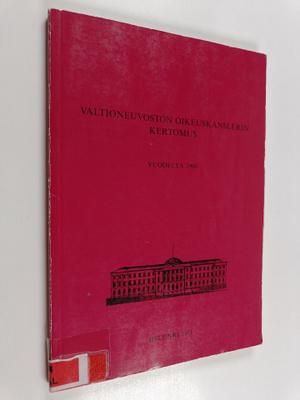 Valtioneuvoston oikeuskanslerin kertomus oikeuskanslerin ...