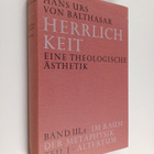 Hans Urs von Balthasar : Herrlichkeit : eine theologische... - pikkukuva 1