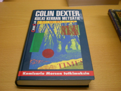 Colin Dexter: Kulki kerran metsätie