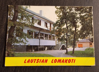 LAUTSIAN LOMAKOTI, ALVETTULA, kulkenut postikortti