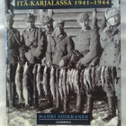 Sotilaamme erämiehinä Itä-Karjalassa 1941-1944 - pikkukuva 1