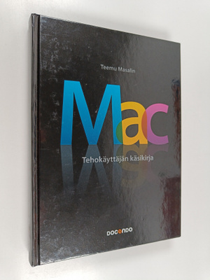 Teemu Masalin : Mac : tehokäyttäjän käsikirja