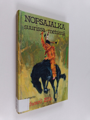 Edward S. Ellis : Nopsajalka suurissa metsissä