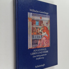 Wilhelm Geerlings : Augustinus : Leben und Werk : eine bi... - pikkukuva 1