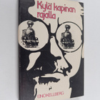 Eino Kellberg : Kylä kapinan rajalla - pikkukuva 1
