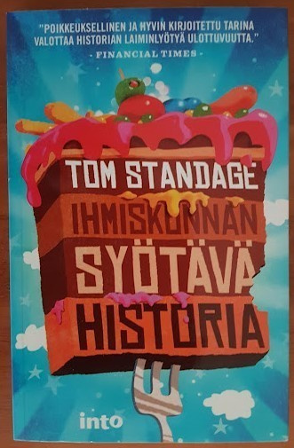 Tom Standage: Ihmiskunnan syötävä historia