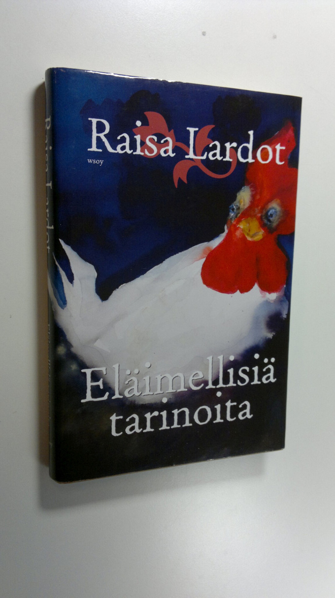 Raisa Lardot : Eläimellisiä tarinoita