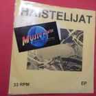 HAISTELIJAT - S/T M-/EX+ 7'' EP - pikkukuva 1