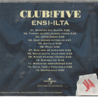 CLUB FOR FIVE ENSI-ILTA - pikkukuva 2