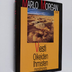 Marlo Morgan : Viesti oikeiden ihmisten maailmasta - pikkukuva 1