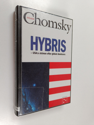 Noam Chomsky : Hybris : USA:s strävan efter global dominans
