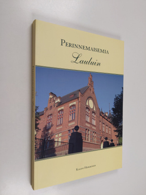 Kalevi Heikkinen : Perinnemaisemia lauluin