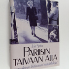 Irja Spira : Pariisin taivaan alla : suomalaisen lehtinai... - pikkukuva 1