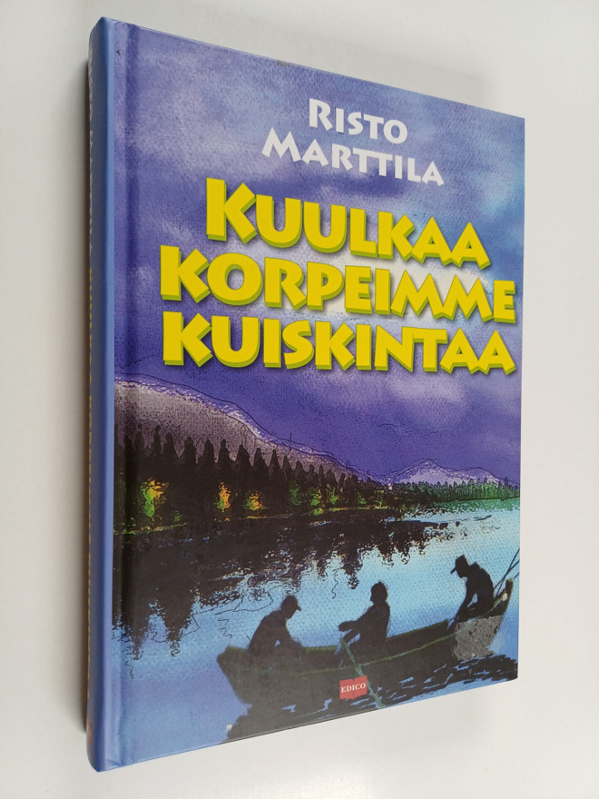 Risto Marttila : Kuulkaa korpeimme kuiskintaa