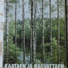 Kaataen ja kasvattaen-Talonpojat 60 vuotta Kettulan isäntinä - pikkukuva 1
