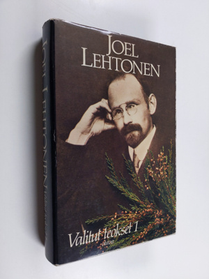 Joel Lehtonen : Valitut teokset 1 : Putkinotkon herra : K...