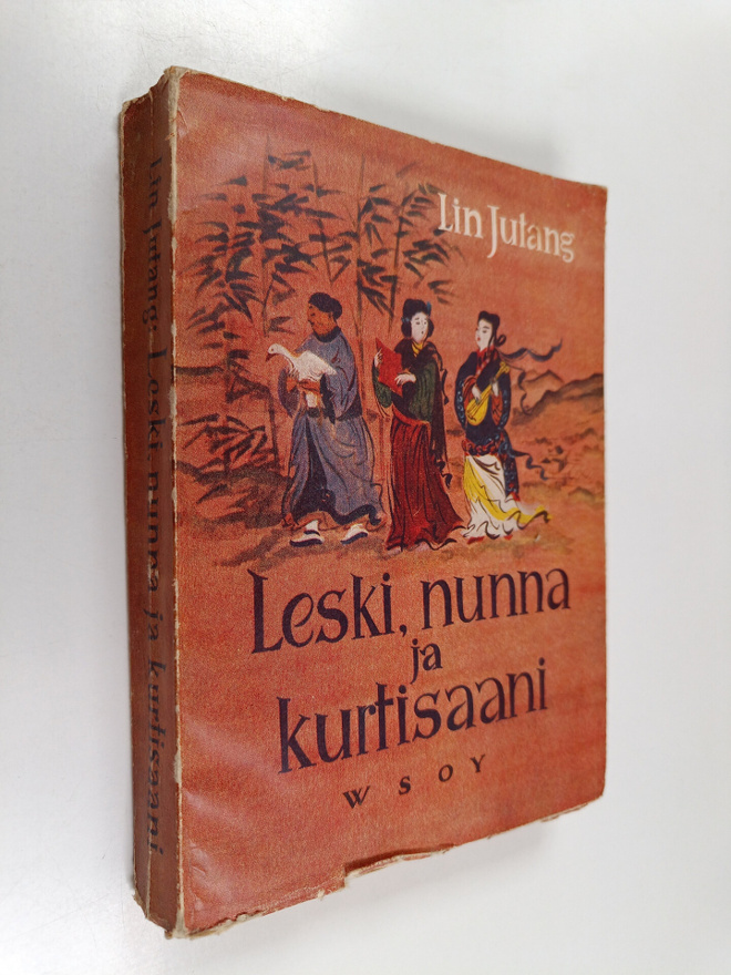 Jutang Lin : Leski, nunna ja kurtisaani : kolme kiinalais...