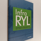 InfraRYL 2006 :; infrarakentamisen yleiset laatuvaatimuks... - pikkukuva 1