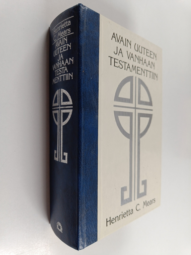 Henrietta C. Mears : Avain Uuteen ja Vanhaan testamenttii...