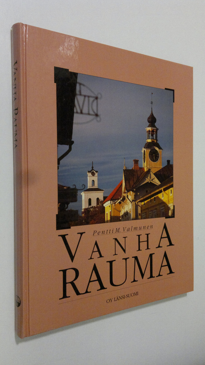 Pentti M Valmunen : Vanha Rauma
