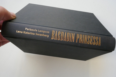 Parisoula Lampsos & Lena K Swanberg: Bagdadin prinsessa
