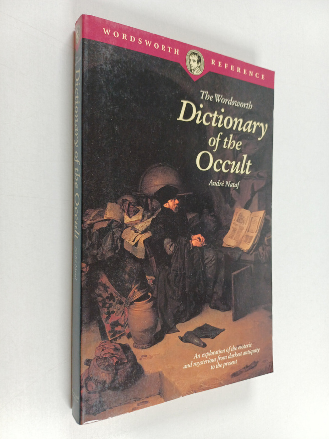 Andre Nataf : The Wordsworth dictionary of the occult