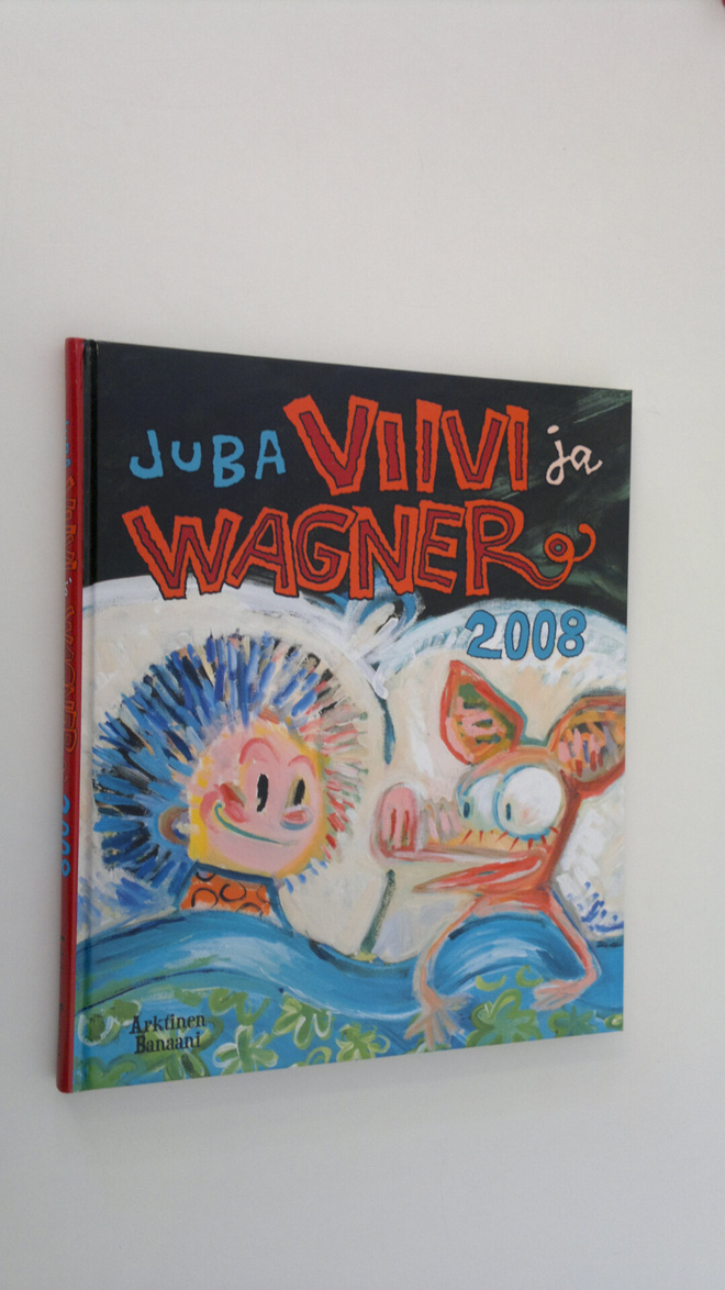 Juba : Viivi ja Wagner 2008 (signeerattu)