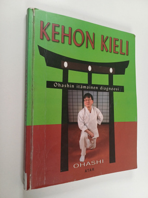 Wataru Ohashi : Kehon kieli : Ohashin itämainen diagnoosi