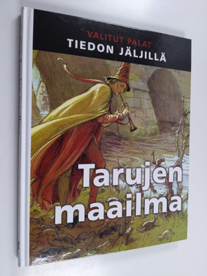 Kaija ym. (suomalainen laitos Valkonen : Tarujen maailma