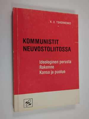 K. U. Tshernenko : Kommunistit Neuvostoliitossa