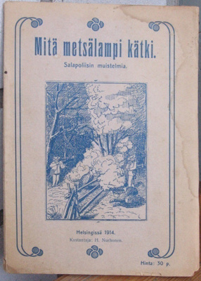 Palle Rosenkrantz: Mitä metsälampi kätki. H. Nurhonen 1912.