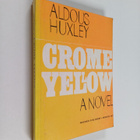 Aldous Huxley : Crome Yellow - A Novel - pikkukuva 1