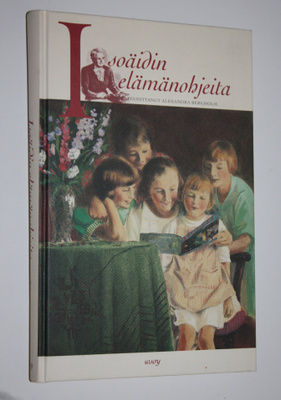 Isoäidin elämänohjeita