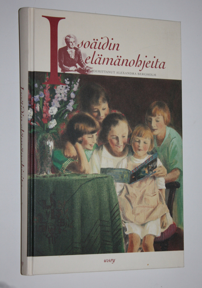 Isoäidin elämänohjeita