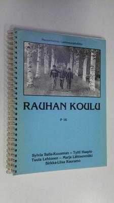 Sylvia ym. Saila-Kuusman : Rauhan koulu