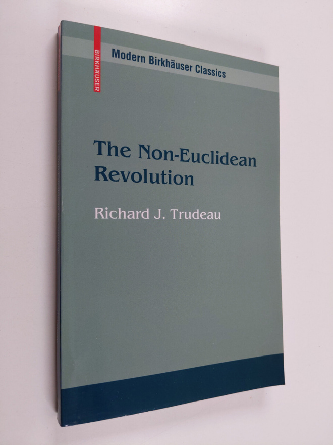 Richard J. Trudeau : The Non-Euclidean Revolution