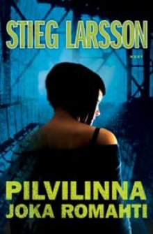 Stieg Larsson - Pilvilinna joka romahti