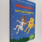 Mikko Alatalo : Känkkäränkkä ja Artturi robotti - pikkukuva 1